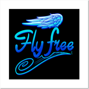 Fly free Posters and Art